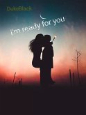 I'm ready for you (eBook, ePUB)