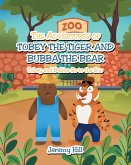 The Adventures of Tobey the Tiger and Bubba the Bear: Tobey and Bubba Go to the Zoo (eBook, ePUB)