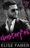 Clusterf*@k (Life Sucks, #4) (eBook, ePUB) Clusterf*@k (Life Sucks, #4) (eBook, ePUB)
