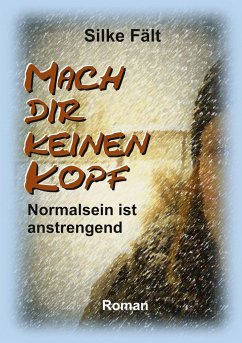 Mach dir keinen Kopf - FÄLT, SILKE