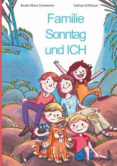 Familie Sonntag und ICH - Schwemin, Beate Mara