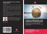 Crimes ambientais num contexto transnacional Crimes ambientais num contexto transnacional