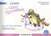 Lesen mit Rico Schnabel, Heft 2: Von der Silbe zum Wort