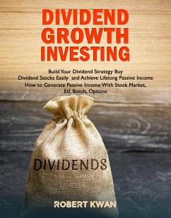 Dividend Growth Investing (eBook, ePUB) - Kwan, Robert