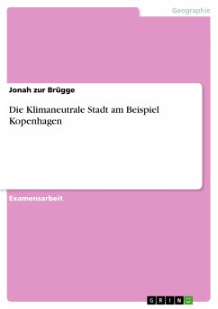 Die Klimaneutrale Stadt am Beispiel Kopenhagen (eBook, PDF) - zur Brügge, Jonah