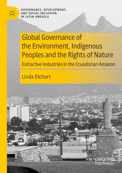 Global Governance of the Environment, Indigenous Peoples and the Rights of Nature - Etchart, Linda