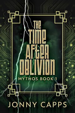 The Time After Oblivion (eBook, ePUB) - Capps, Jonny