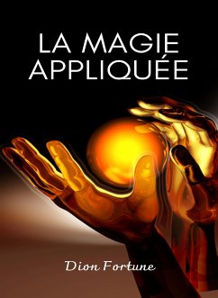 La magie appliquée (traduit) (eBook, ePUB) - M. Firth (Dion Fortune), Violet