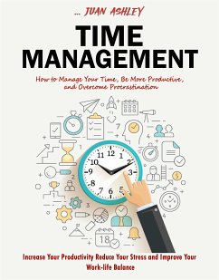 Time Management (eBook, ePUB) - Ashley, Juan