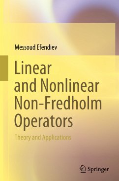 Linear and Nonlinear Non-Fredholm Operators - Efendiev, Messoud