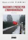 Racconti e poesie dell&quote;individuocrazia (eBook, ePUB)