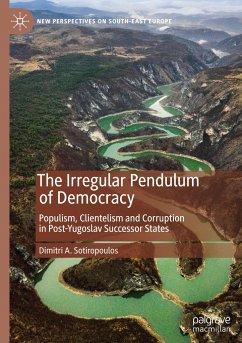 The Irregular Pendulum of Democracy - Sotiropoulos, Dimitri A.