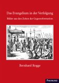 D. Bernhard Rogge - Das Evangelium in der Verfolgung, 4 Teile