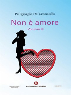 Non è amore (eBook, ePUB) - De Leonardis, Piergiorgio