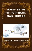 Basic Setup of FortiMail Mail Server (eBook, ePUB)
