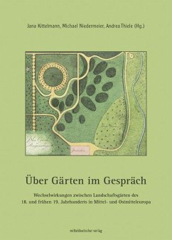 Über Gärten im Gespräch - Thiele, Andrea