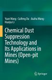 Chemical Dust Suppression Technology and Its Applications in Mines (Open-pit Mines)