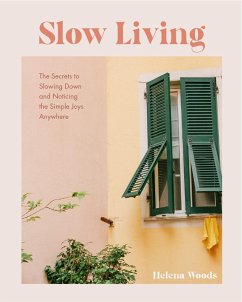 Slow Living (eBook, ePUB) - Woods, Helena