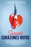 Sanando Corazones Rotos (eBook, ePUB)