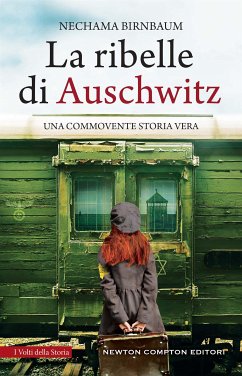 La ribelle di Auschwitz (eBook, ePUB) - Birnbaum, Nechama