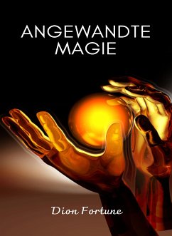 Angewandte magie (übersetzt) (eBook, ePUB) - M. Firth (Dion Fortune), Violet