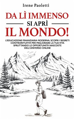 Da lì immenso si aprì il mondo! (eBook, ePUB) - Paoletti, Irene