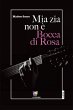 Mia zia non è Bocca di Rosa (eBook,... - Bild 1
