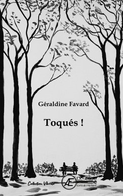 Toqués ! (eBook, ePUB) - Favard, Géraldine