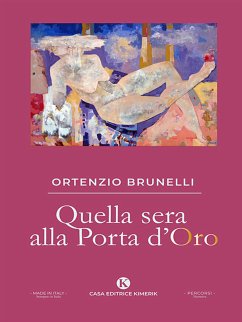 Quella sera alla Porta d'Oro (eBook, ePUB) - Brunelli, Ortenzio