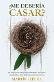 ¿Me Debería Casar? (eBook, ePUB)