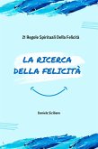 La Ricerca Della Felicità (eBook, ePUB)