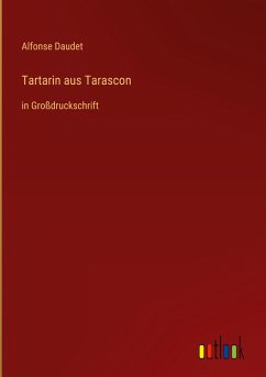Tartarin aus Tarascon - Daudet, Alfonse