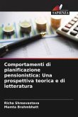 Comportamenti di pianificazione pensionistica: Una prospettiva teorica e di letteratura