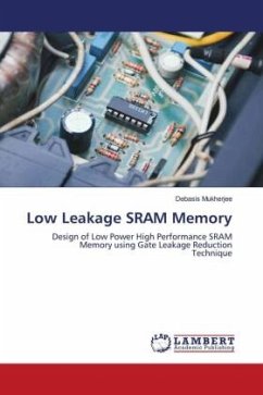 Low Leakage SRAM Memory - Mukherjee, Debasis