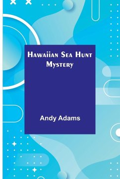 Hawaiian Sea Hunt Mystery - Adams, Andy