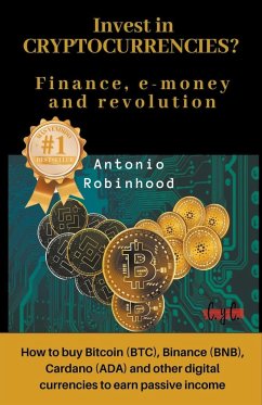 Invest in Cryptocurrencies? Finance, E-money and Revolution - Robinhood, Antonio