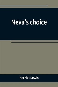 Neva's choice - Lewis, Harriet