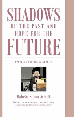 SHADOWS OF THE PAST AND HOPE FOR THE FUTURE - Averitt, Ophelia Simon