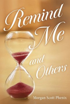 Remind Me and Others - Phenix, Morgan Scott