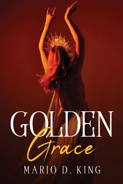 GOLDEN GRACE - Mario D. King