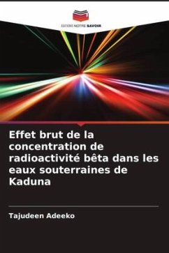 Effet brut de la concentration de radioactivité bêta dans les eaux souterraines de Kaduna - Adeeko, Tajudeen