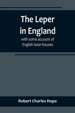 The Leper in England - Charles Hope, Robert