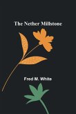 The Nether Millstone