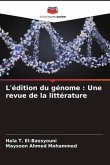 L'édition du génome : Une revue de la littérature