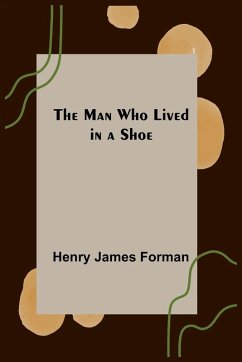 The Man Who Lived in a Shoe - James Forman, Henry