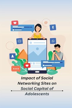 Impact of Social Networking Sites on Social Capital of Adolescents - Chamola, Deeksha