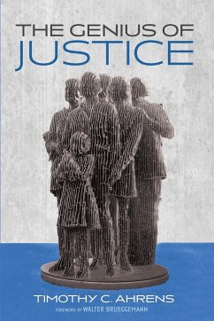 The Genius of Justice - Ahrens, Timothy C.