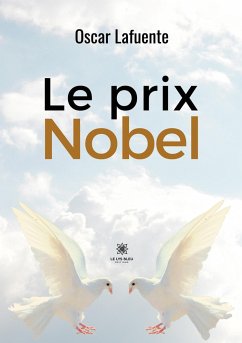 Le prix Nobel - Oscar Lafuente