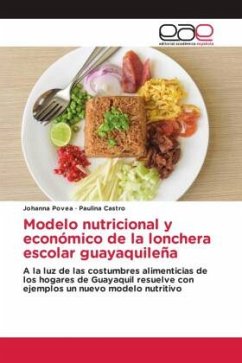 Modelo nutricional y económico de la lonchera escolar guayaquileña - Povea, Johanna;Castro, Paulina