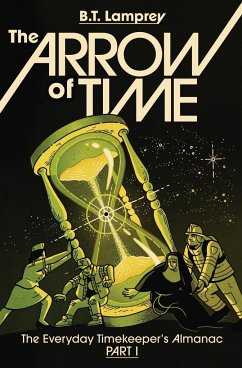 The Arrow of Time - Lamprey, B. T.